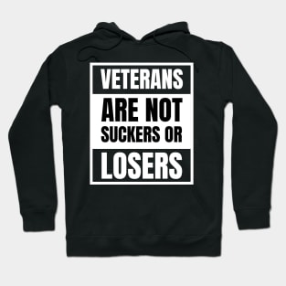 Veterans are NOT suckers or losers White Advisory Hoodie